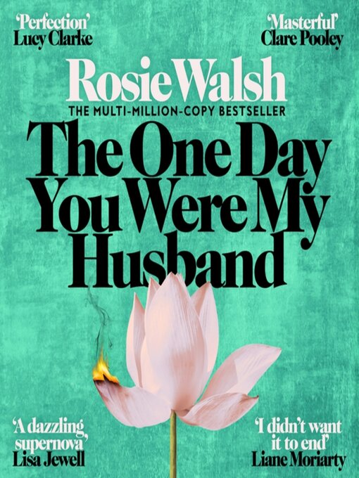 Title details for The One Day You Were My Husband by Rosie Walsh - Wait list